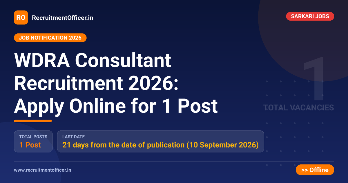 WDRA Consultant Recruitment 2026: Apply Online for 1 Post - RecruitmentOfficer.in
