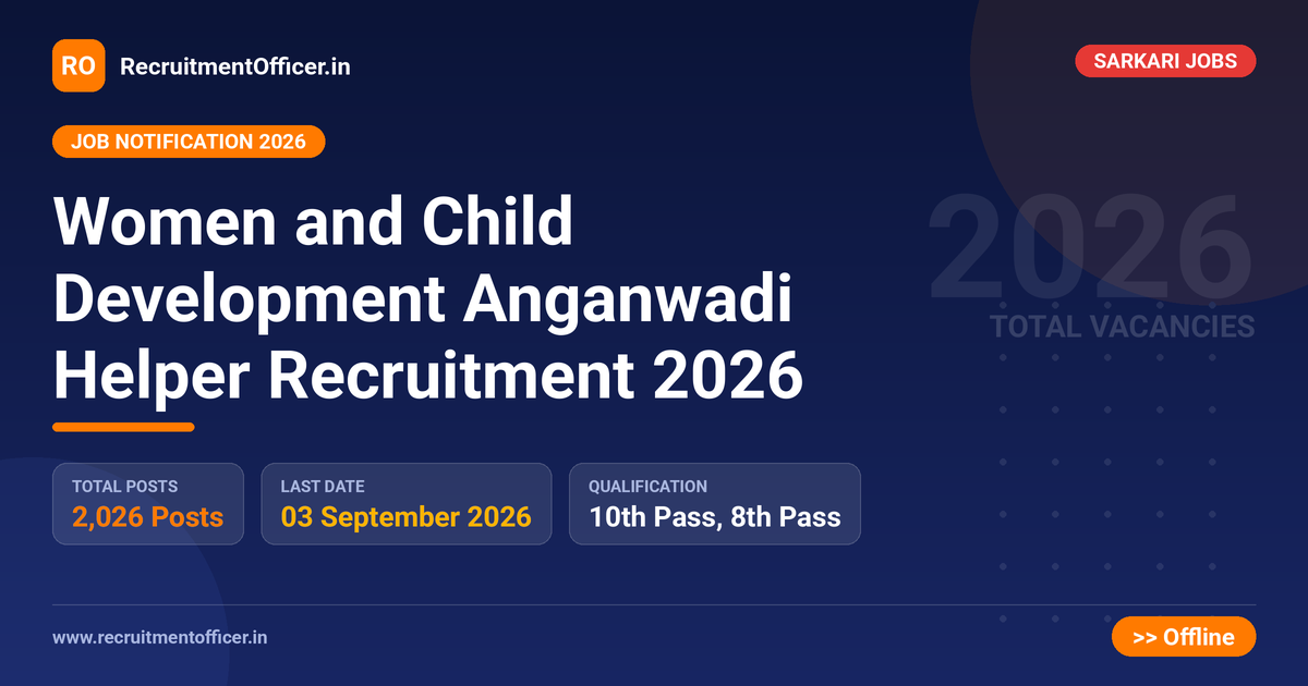 Women and Child Development Anganwadi Helper Recruitment 2026 1 Women and Child Development Anganwadi Helper Recruitment 2026 - RecruitmentOfficer.in