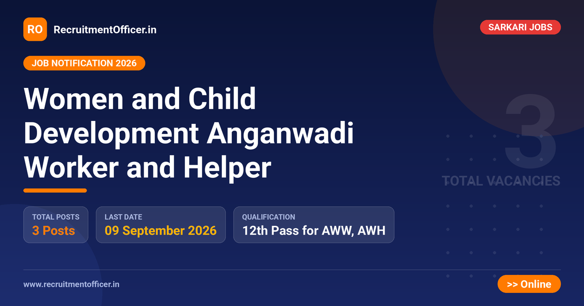 Women and Child Development Anganwadi Worker and Helper - RecruitmentOfficer.in