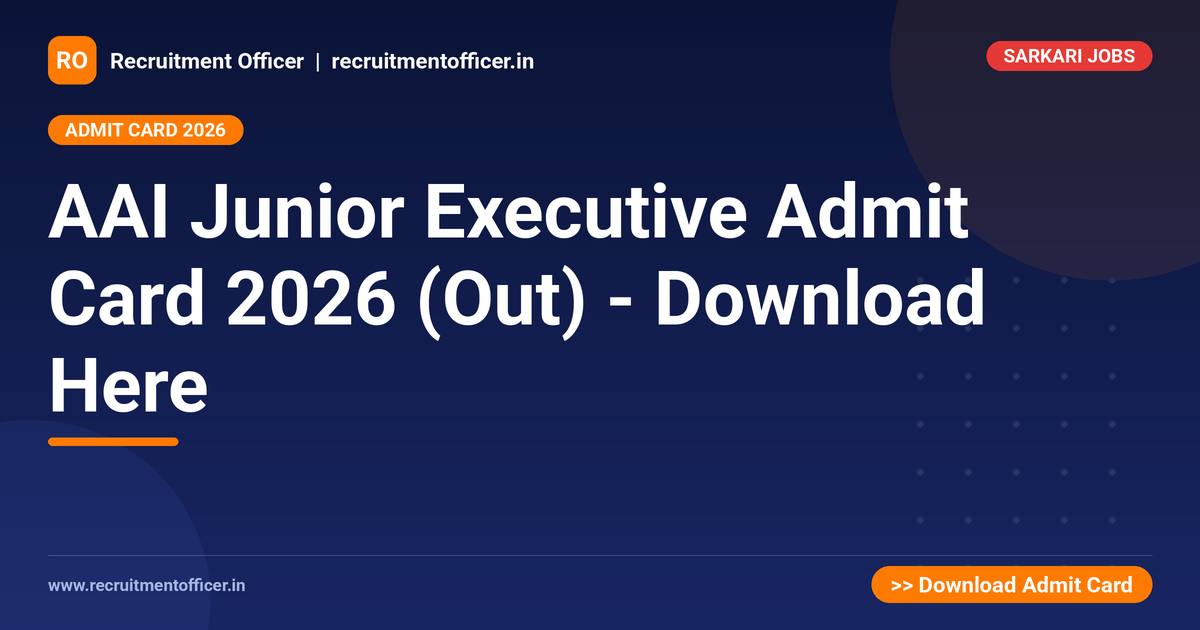 AAI Junior Executive Admit Card 2026 (Out) - Download Here 1 AAI Junior Executive Admit Card 2026 (Out) - Download Here - NRAI nrai.in