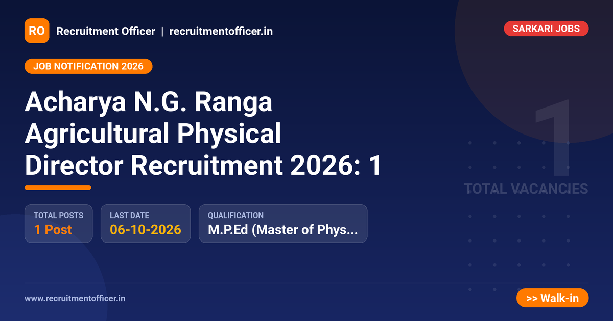 Acharya N.G. Ranga Agricultural Physical Director Recruitment 2026: 1 1 Acharya N.G. Ranga Agricultural Physical Director Recruitment 2026: 1 - NRAI nrai.in