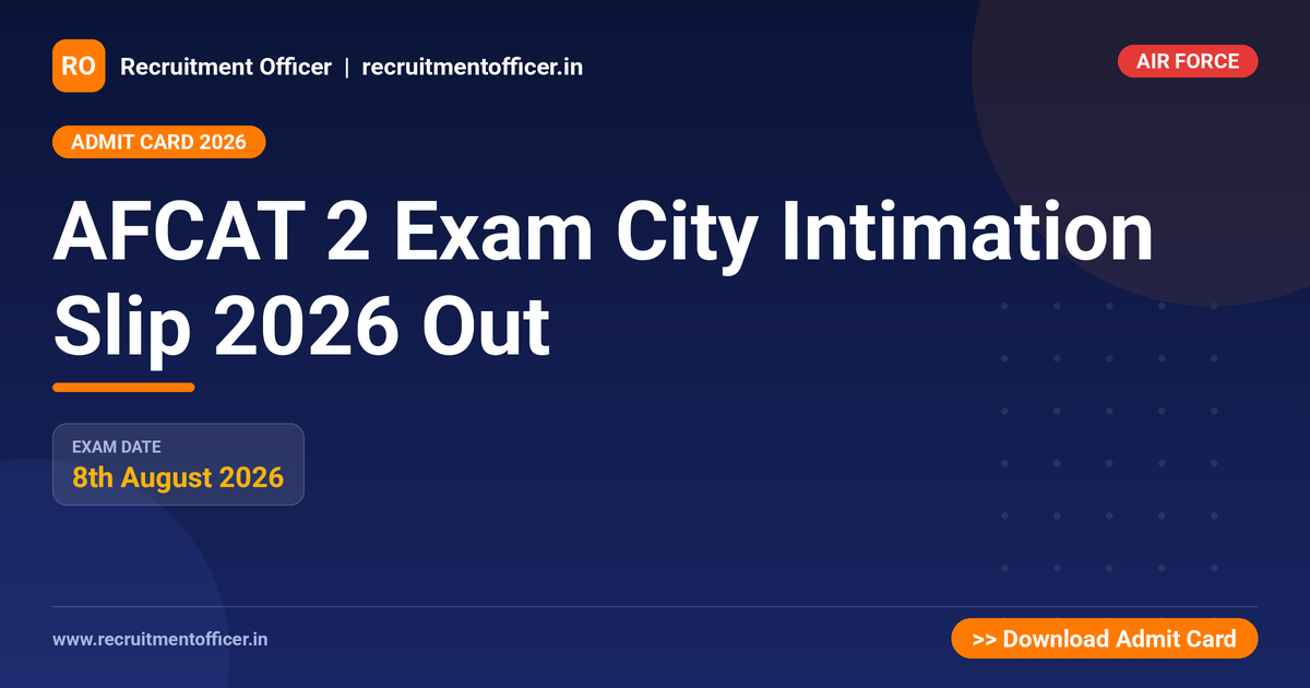 AFCAT 2 Exam City Intimation Slip 2026 Out 1 AFCAT 2 Exam City Intimation Slip 2026 Out - NRAI nrai.in