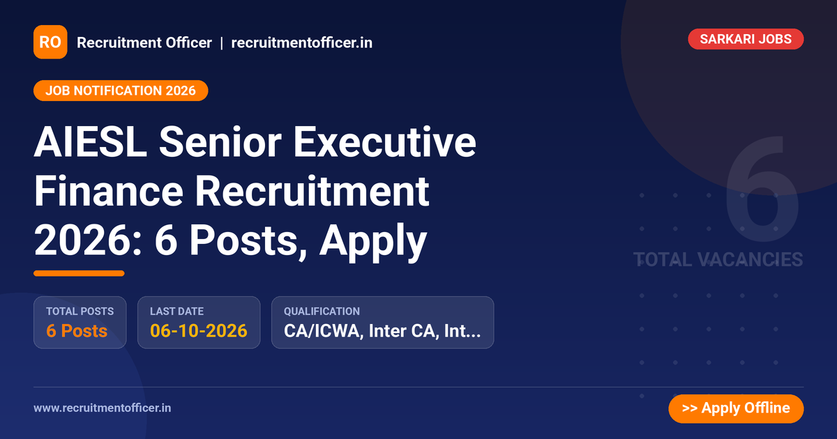 AIESL Senior Executive Finance Recruitment 2026: 6 Posts, Apply 1 AIESL Senior Executive Finance Recruitment 2026: 6 Posts, Apply - NRAI nrai.in