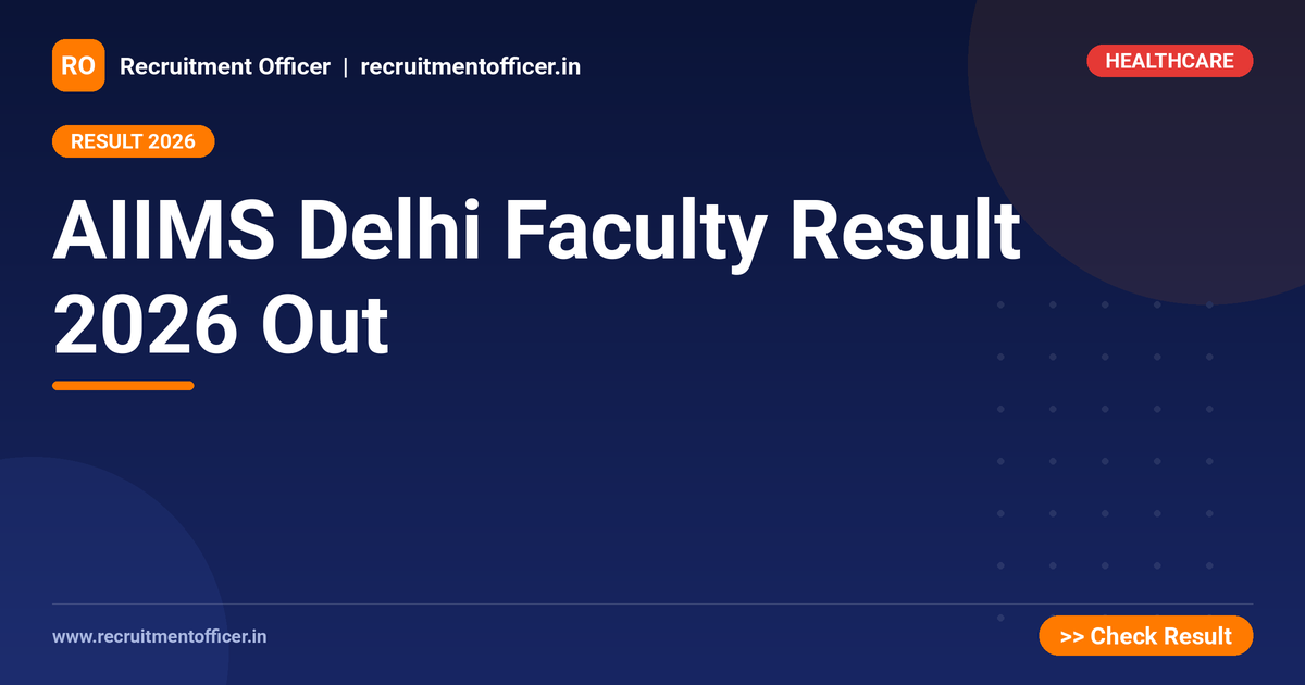 AIIMS Delhi Faculty Result 2026 Out - NRAI nrai.in