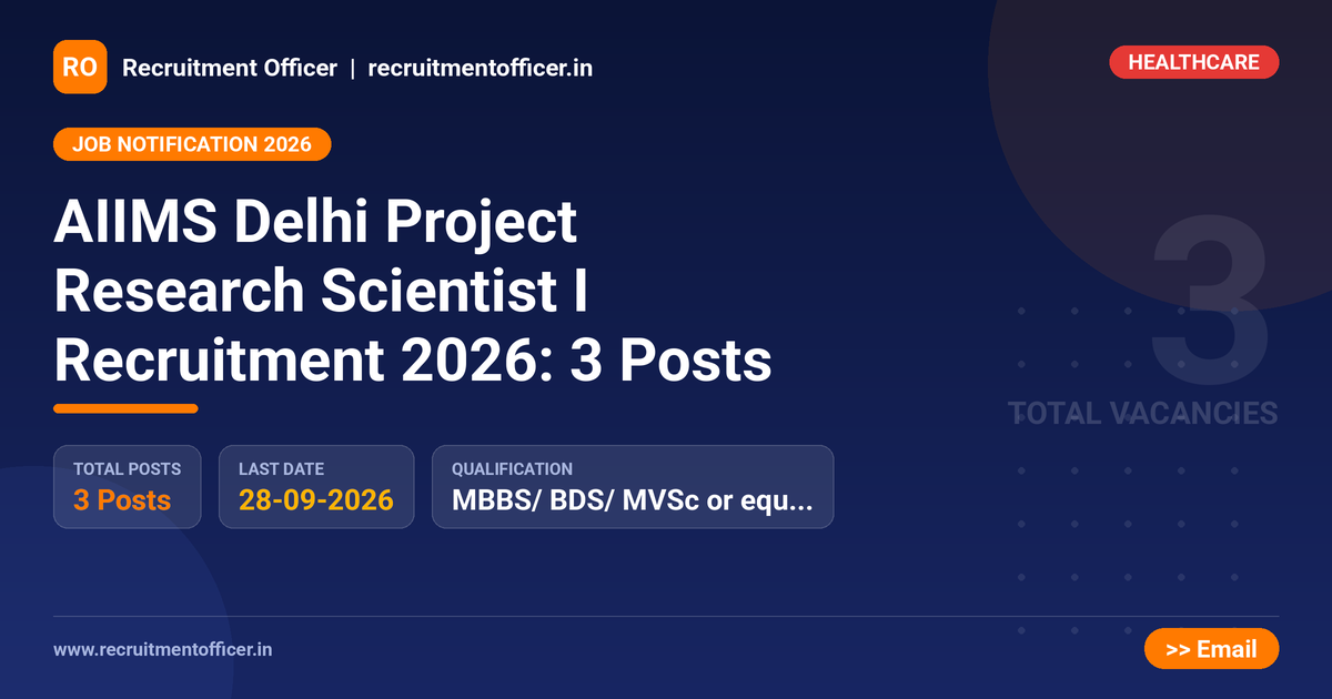 AIIMS Delhi Project Research Scientist I Recruitment 2026: 3 Posts 1 AIIMS Delhi Project Research Scientist I Recruitment 2026: 3 Posts - NRAI nrai.in