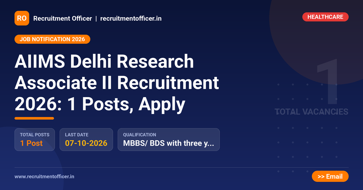 AIIMS Delhi Research Associate II Recruitment 2026: 1 Posts, Apply - NRAI nrai.in