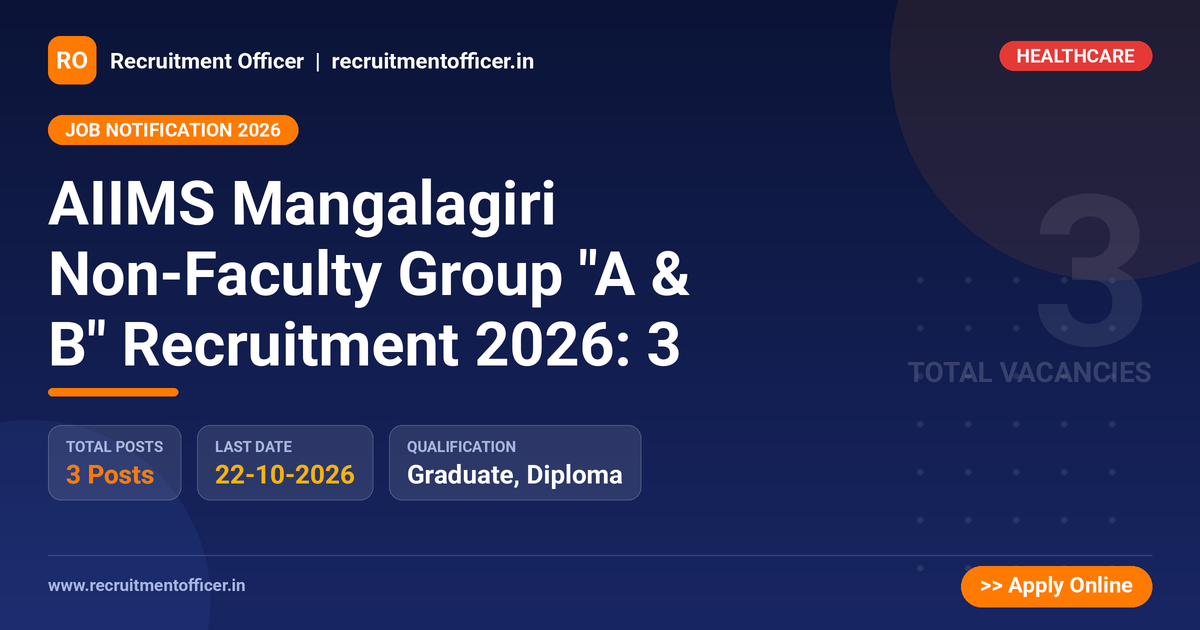 AIIMS Mangalagiri Non-Faculty Group "A & B" Recruitment 2026: 3 1 AIIMS Mangalagiri Non-Faculty Group "A & B" Recruitment 2026: 3 - NRAI nrai.in
