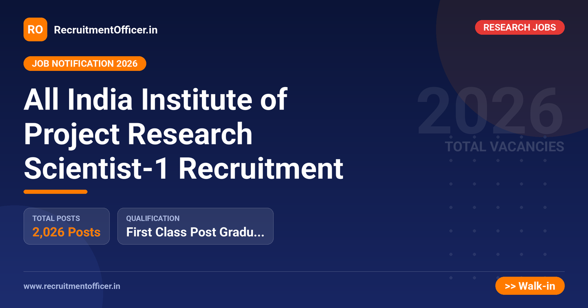 All India Institute of Project Research Scientist-1 Recruitment 1 All India Institute of Project Research Scientist-1 Recruitment - RecruitmentOfficer.in