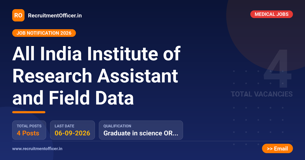 All India Institute of Research Assistant and Field Data - RecruitmentOfficer.in