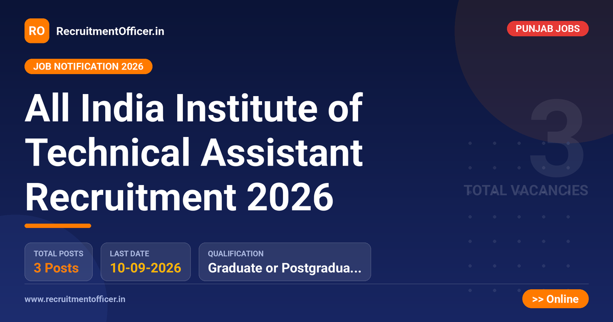 All India Institute of Technical Assistant Recruitment 2026 1 All India Institute of Technical Assistant Recruitment 2026 - RecruitmentOfficer.in