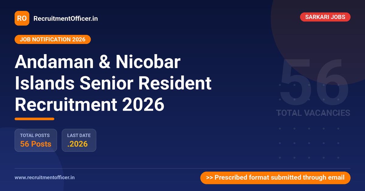 Andaman & Nicobar Islands Senior Resident Recruitment 2026 - RecruitmentOfficer.in