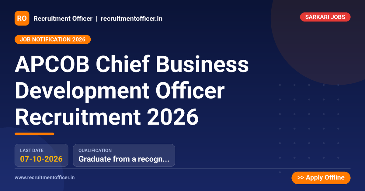 APCOB Chief Business Development Officer Recruitment 2026 1 APCOB Chief Business Development Officer Recruitment 2026 - NRAI nrai.in
