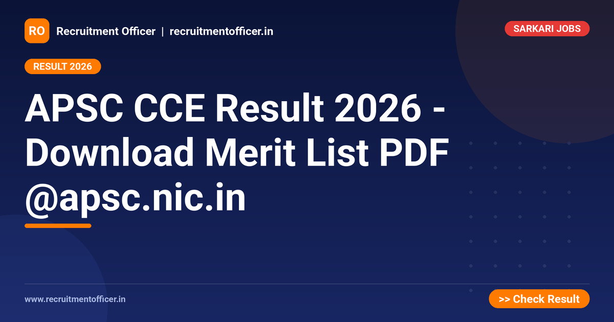 APSC CCE Result 2026 - Download Merit List PDF @apsc.nic.in 1 APSC CCE Result 2026 - Download Merit List PDF @apsc.nic.in - NRAI nrai.in