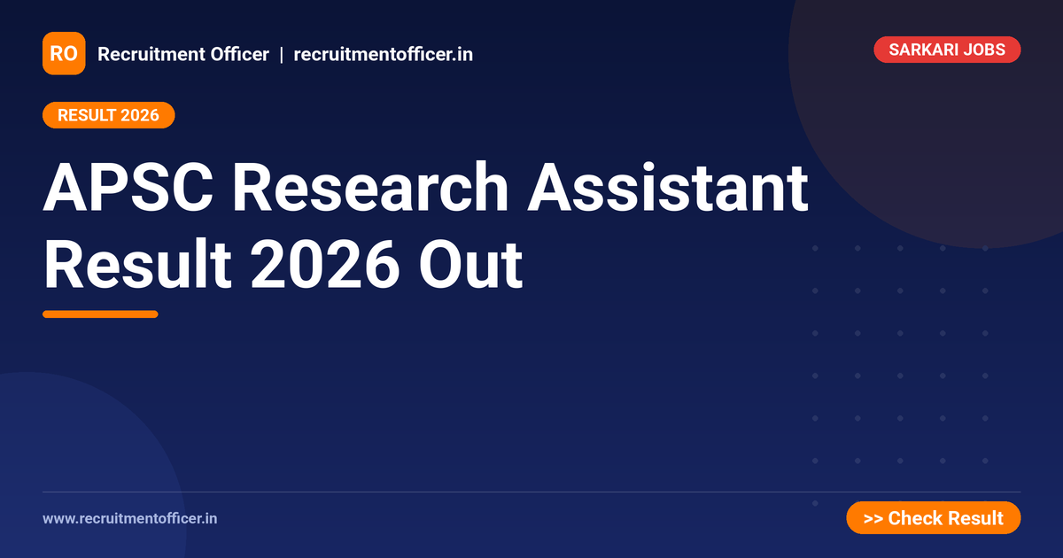 APSC Research Assistant Result 2026 Out 1 APSC Research Assistant Result 2026 Out - NRAI nrai.in