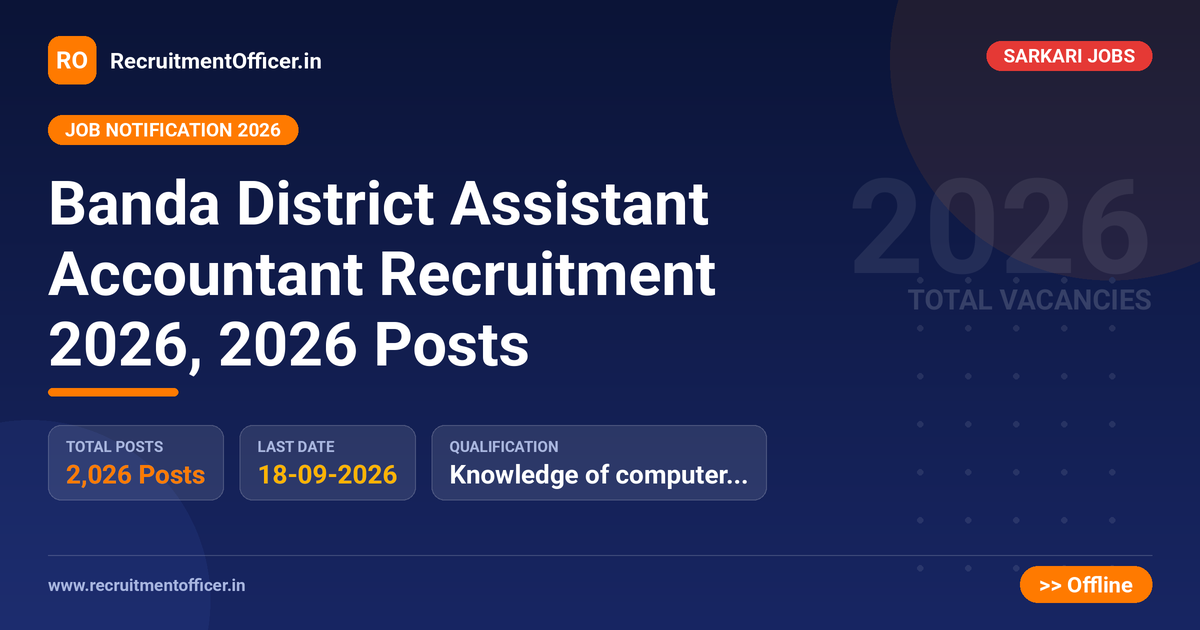 Banda District Assistant Accountant Recruitment 2026, 2026 Posts - RecruitmentOfficer.in