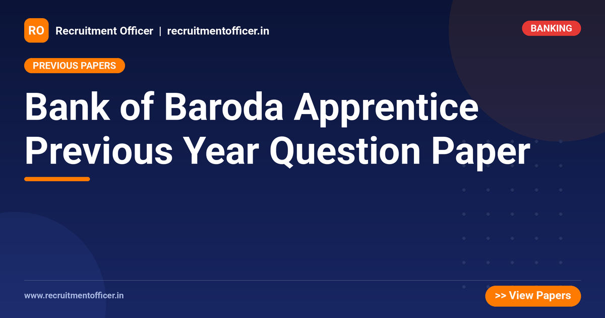Bank of Baroda Apprentice Previous Year Question Paper 1 Bank of Baroda Apprentice Previous Year Question Paper - NRAI nrai.in