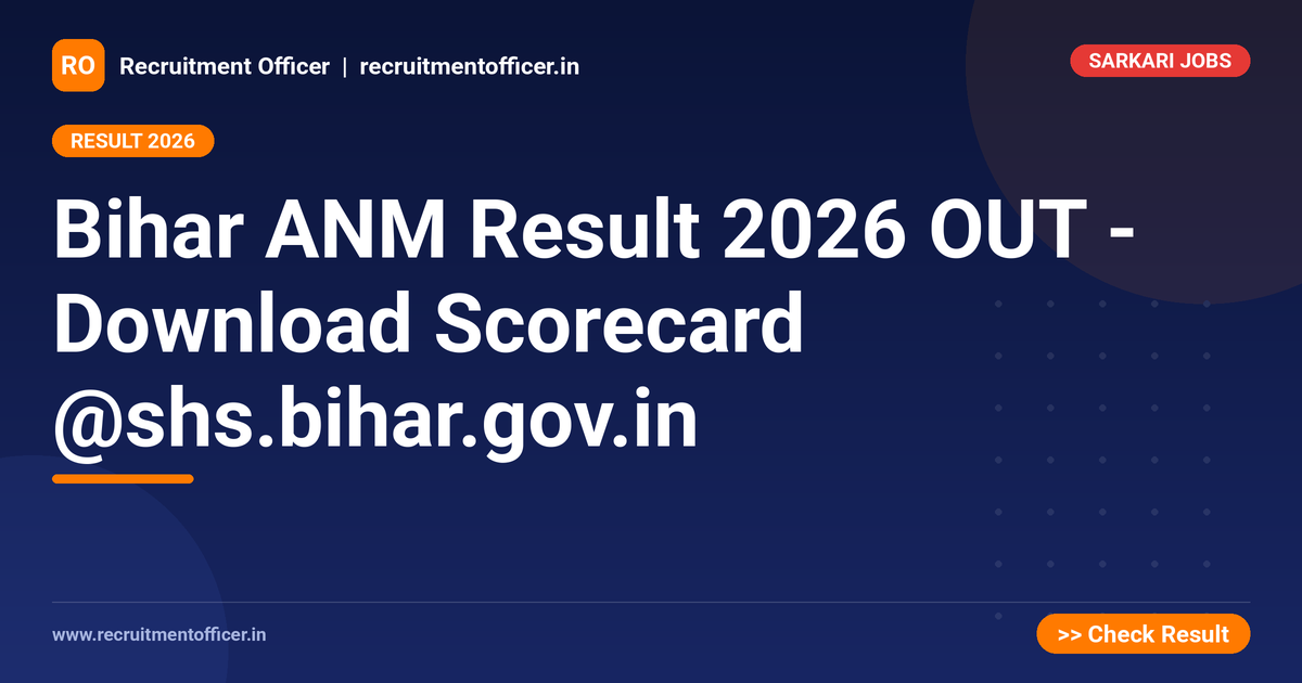 Bihar ANM Result 2026 OUT - Download Scorecard @shs.bihar.gov.in - NRAI nrai.in