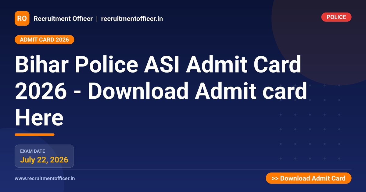 Bihar Police ASI Admit Card 2026 - Download Admit card Here - NRAI nrai.in