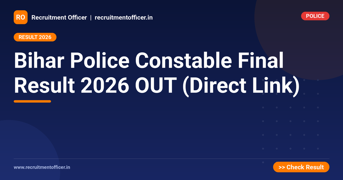 Bihar Police Constable Final Result 2026 OUT (Direct Link) 1 Bihar Police Constable Final Result 2026 OUT (Direct Link) - NRAI nrai.in