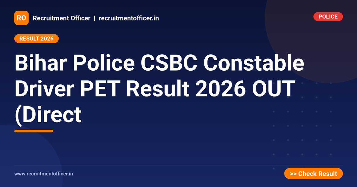 Bihar Police CSBC Constable Driver PET Result 2026 OUT (Direct - NRAI nrai.in
