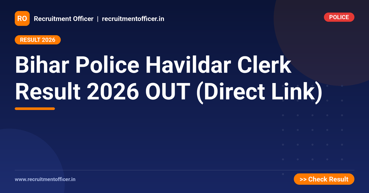 Bihar Police Havildar Clerk Result 2026 OUT (Direct Link) 1 Bihar Police Havildar Clerk Result 2026 OUT (Direct Link) - NRAI nrai.in