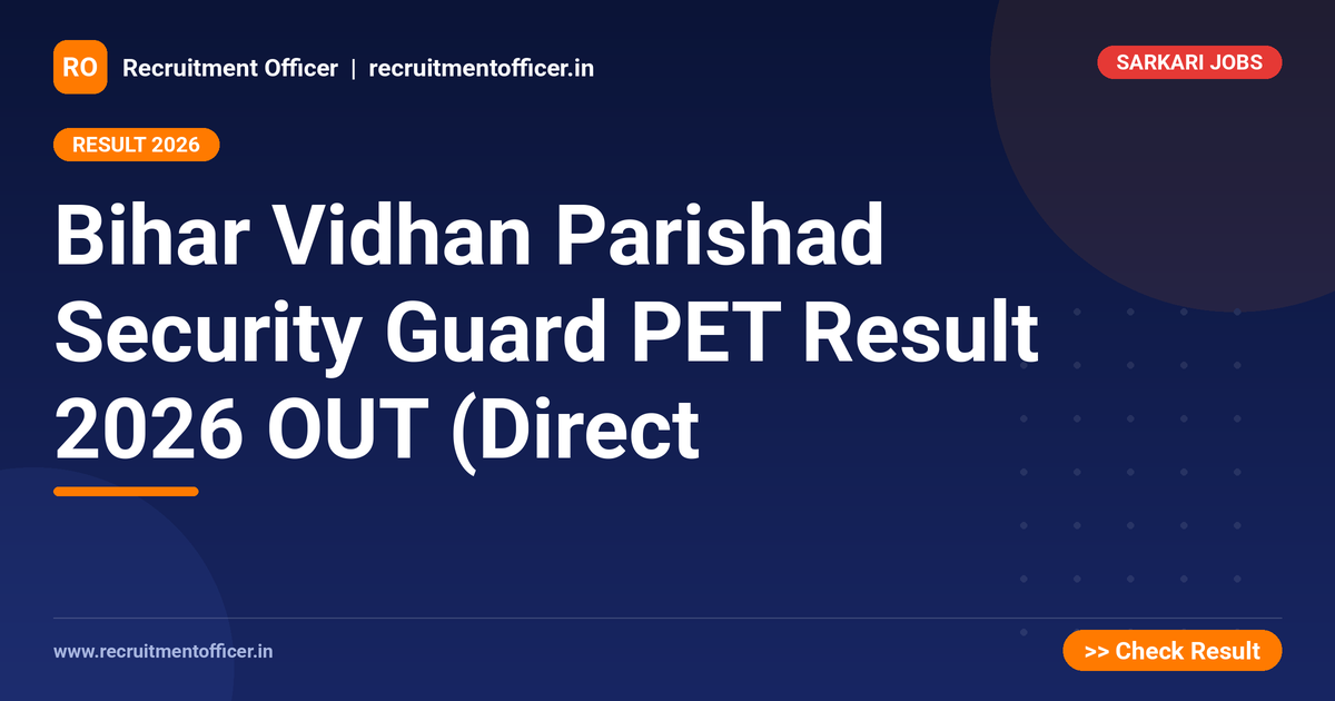 Bihar Vidhan Parishad Security Guard PET Result 2026 OUT (Direct 1 Bihar Vidhan Parishad Security Guard PET Result 2026 OUT (Direct - NRAI nrai.in