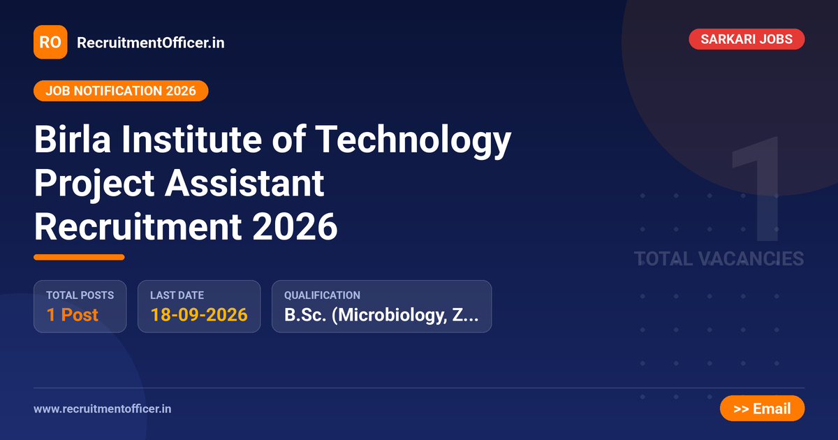 Birla Institute of Technology Project Assistant Recruitment 2026 - RecruitmentOfficer.in