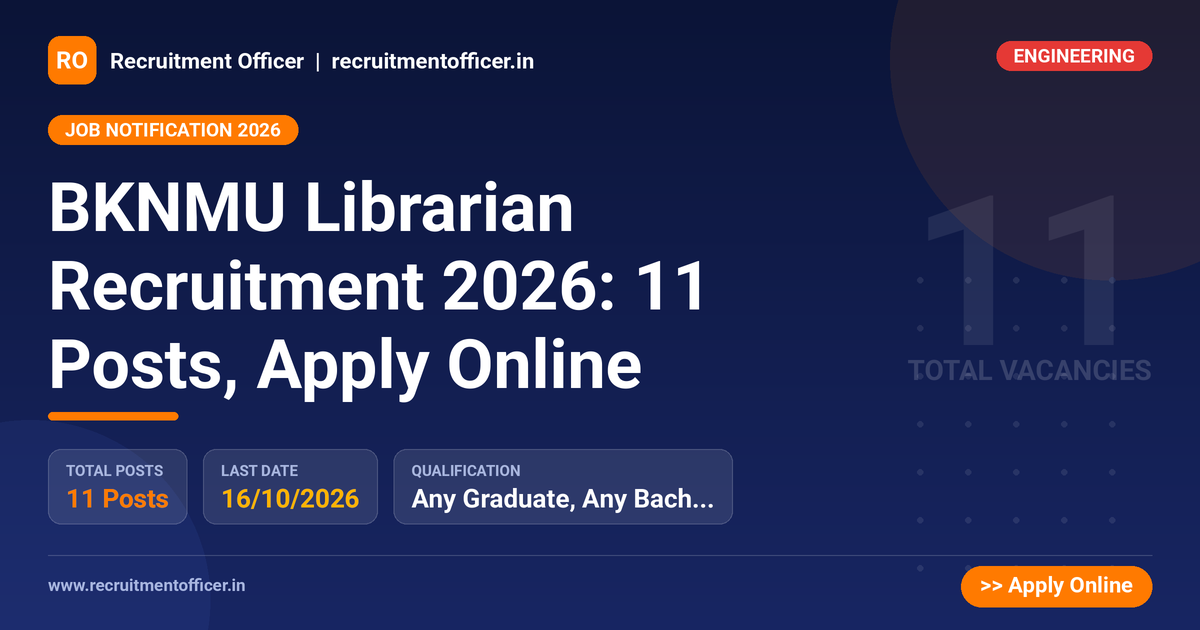 BKNMU Librarian Recruitment 2026: 11 Posts, Apply Online 1 BKNMU Librarian Recruitment 2026: 11 Posts, Apply Online - NRAI nrai.in