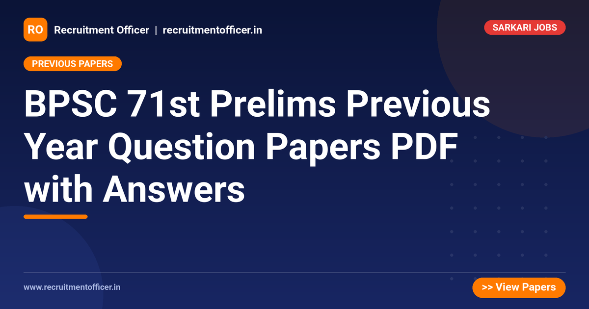 BPSC 71st Prelims Previous Year Question Papers PDF with Answers 1 BPSC 71st Prelims Previous Year Question Papers PDF with Answers - NRAI nrai.in