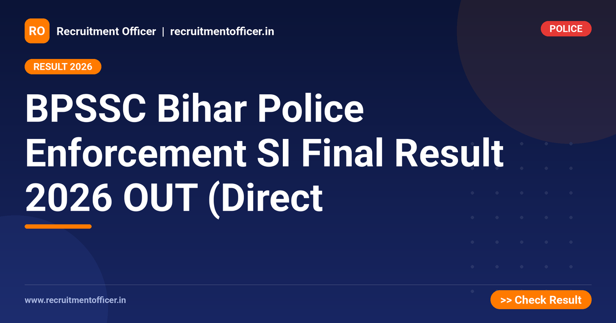 BPSSC Bihar Police Enforcement SI Final Result 2026 OUT (Direct - NRAI nrai.in