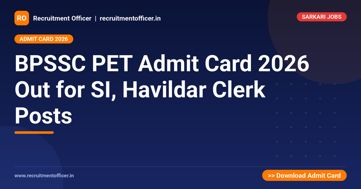 BPSSC PET Admit Card 2026 Out for SI, Havildar Clerk Posts 1 BPSSC PET Admit Card 2026 Out for SI, Havildar Clerk Posts - NRAI nrai.in