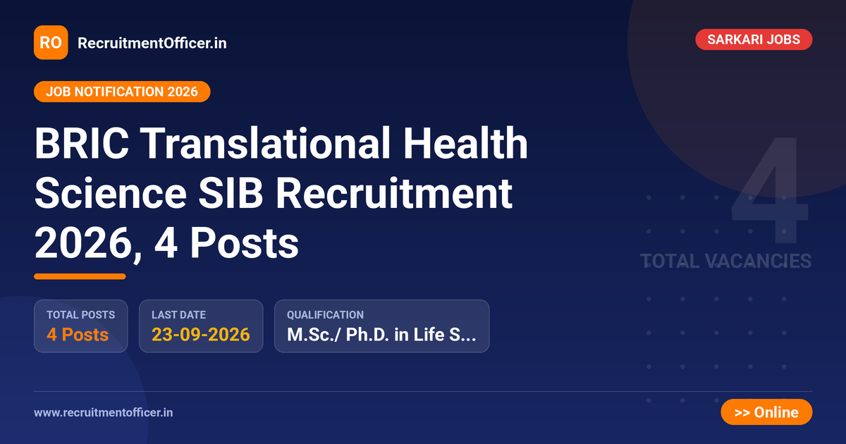 BRIC Translational Health Science SIB Recruitment 2026, 4 Posts - RecruitmentOfficer.in