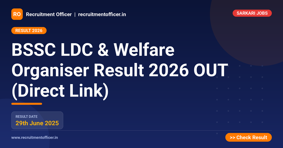 BSSC LDC & Welfare Organiser Result 2026 OUT (Direct Link) 1 BSSC LDC & Welfare Organiser Result 2026 OUT (Direct Link) - NRAI nrai.in