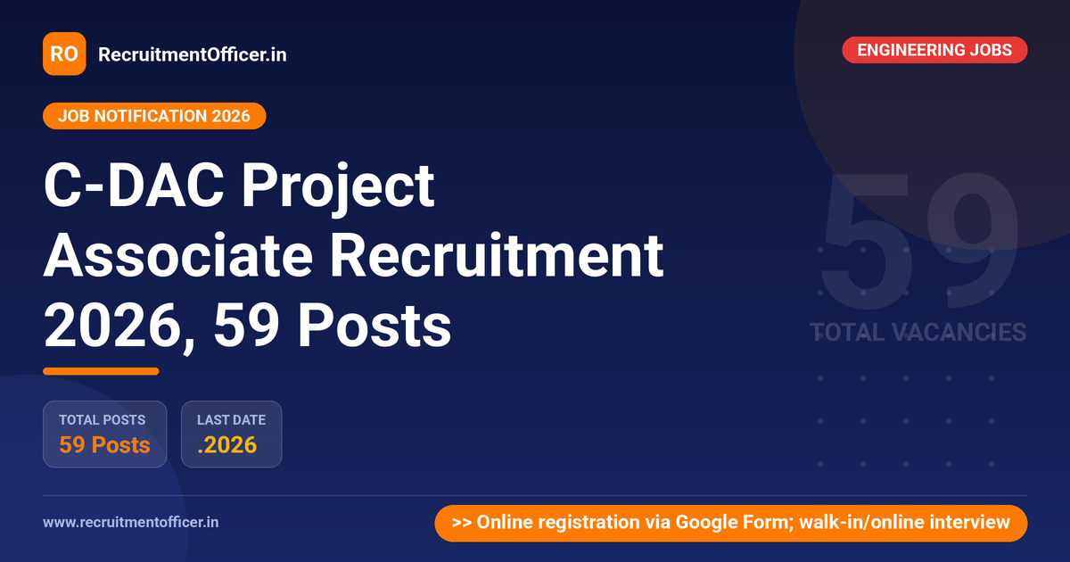 C-DAC Project Associate Recruitment 2026, 59 Posts 1 C-DAC Project Associate Recruitment 2026, 59 Posts - RecruitmentOfficer.in