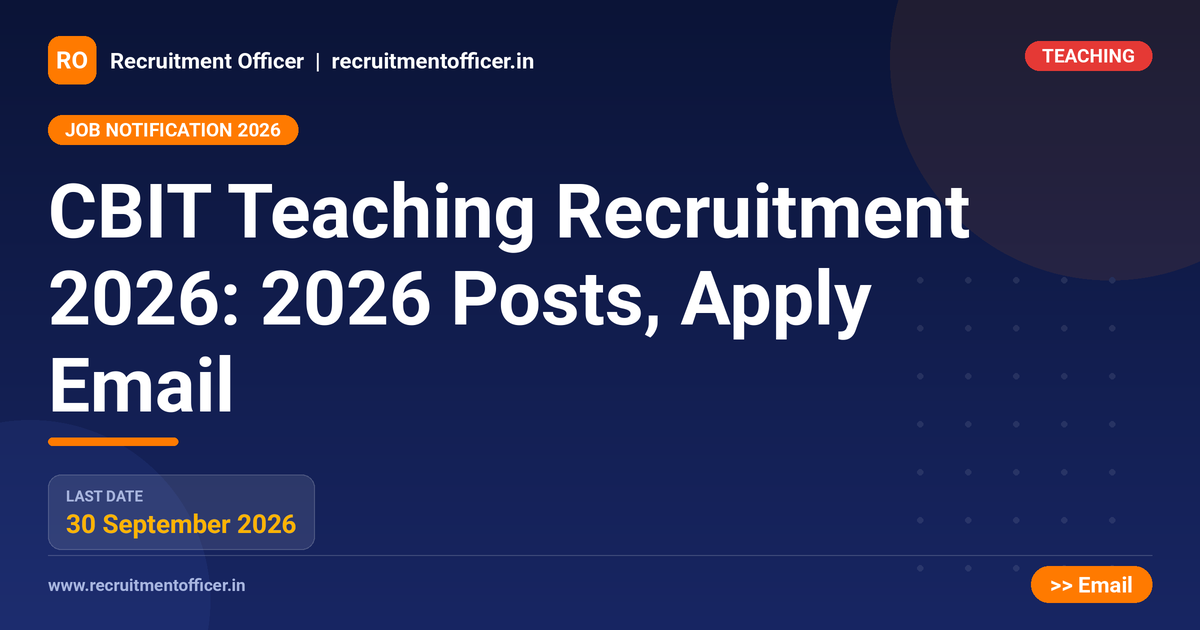 CBIT Teaching Recruitment 2026: 2026 Posts, Apply Email 1 CBIT Teaching Recruitment 2026: 2026 Posts, Apply Email - NRAI nrai.in