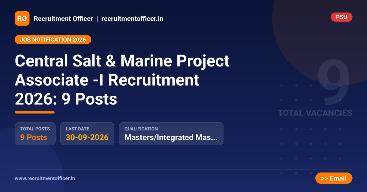 Central Salt & Marine Project Associate -I Recruitment 2026: 9 Posts 1 Central Salt & Marine Project Associate -I Recruitment 2026: 9 Posts - NRAI nrai.in