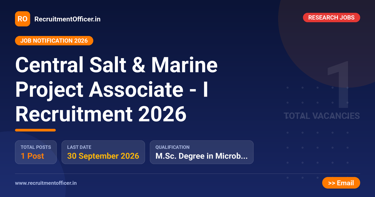 Central Salt & Marine Project Associate - I Recruitment 2026 - RecruitmentOfficer.in