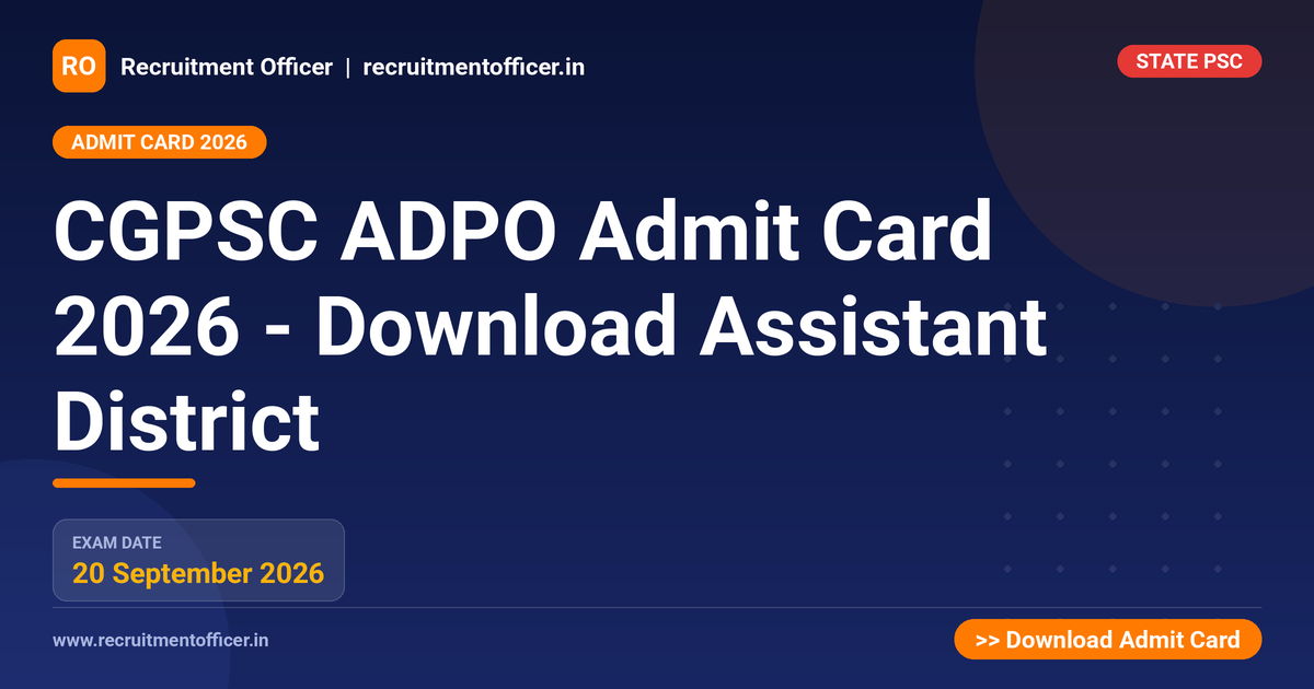 CGPSC ADPO Admit Card 2026 - Download Assistant District 1 CGPSC ADPO Admit Card 2026 - Download Assistant District - NRAI nrai.in
