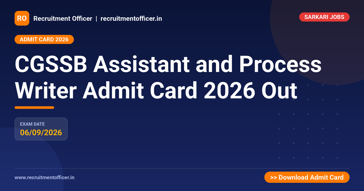 CGSSB Assistant and Process Writer Admit Card 2026 Out - NRAI nrai.in