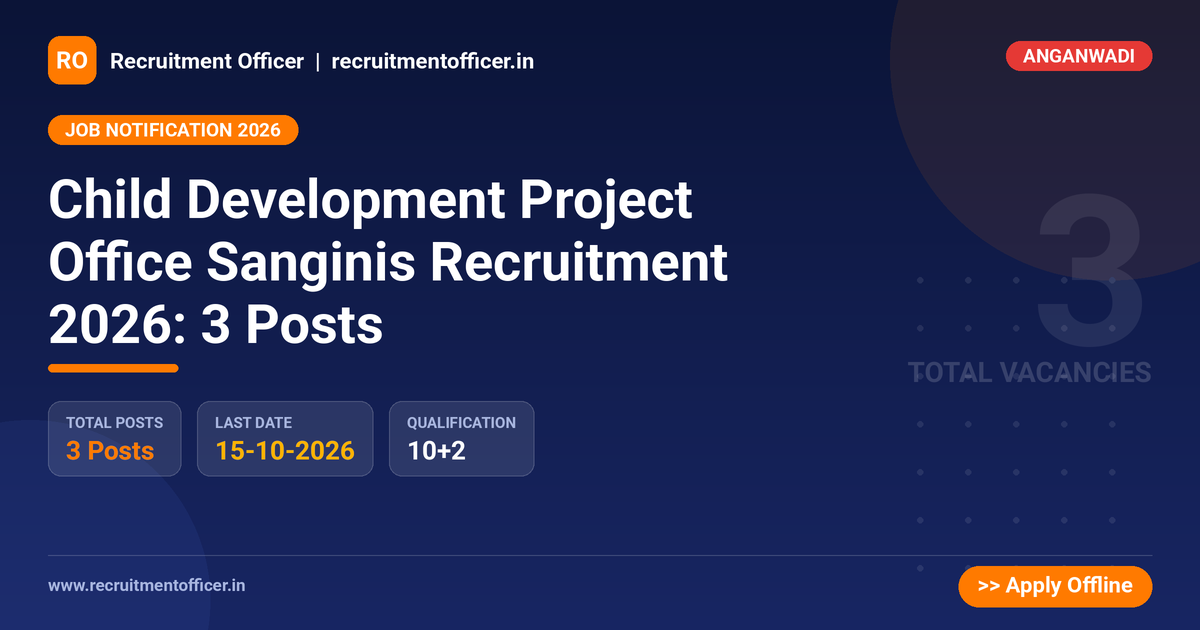 Child Development Project Office Sanginis Recruitment 2026: 3 Posts 1 Child Development Project Office Sanginis Recruitment 2026: 3 Posts - NRAI nrai.in