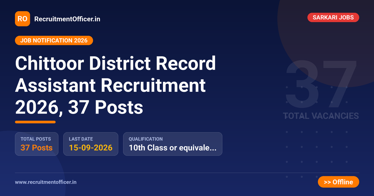 Chittoor District Record Assistant Recruitment 2026, 37 Posts - RecruitmentOfficer.in