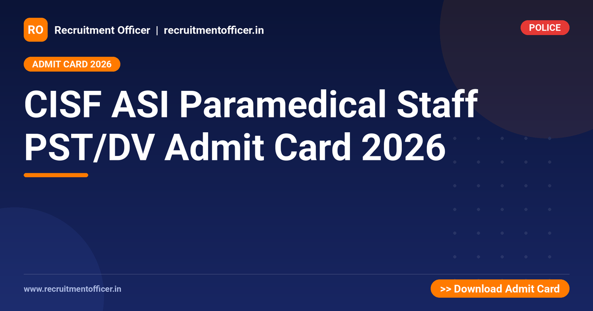 CISF ASI Paramedical Staff PST/DV Admit Card 2026 1 CISF ASI Paramedical Staff PST/DV Admit Card 2026 - NRAI nrai.in