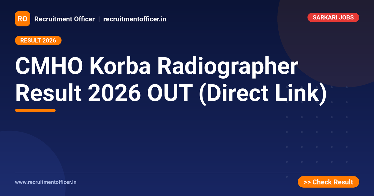 CMHO Korba Radiographer Result 2026 OUT (Direct Link) - NRAI nrai.in