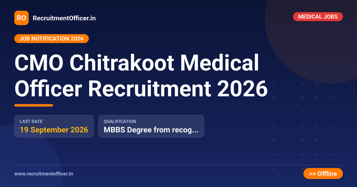 CMO Chitrakoot Medical Officer Recruitment 2026 1 CMO Chitrakoot Medical Officer Recruitment 2026 - RecruitmentOfficer.in