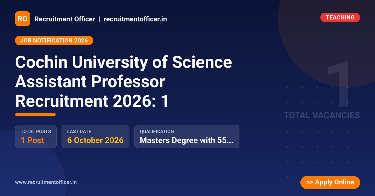 Cochin University of Science Assistant Professor Recruitment 2026: 1 - NRAI nrai.in