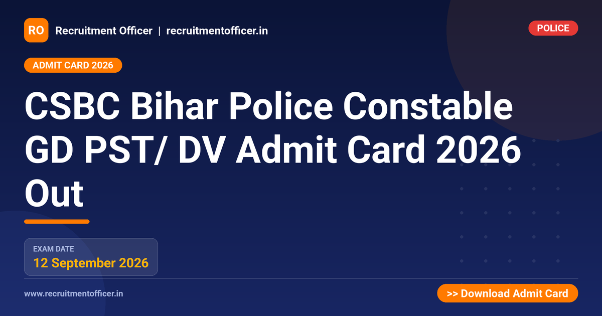 CSBC Bihar Police Constable GD PST/ DV Admit Card 2026 Out 1 CSBC Bihar Police Constable GD PST/ DV Admit Card 2026 Out - NRAI nrai.in