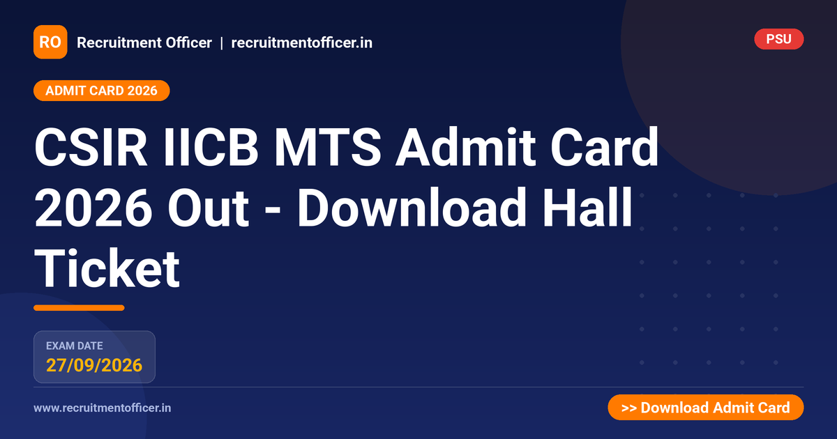 CSIR IICB MTS Admit Card 2026 Out - Download Hall Ticket - NRAI nrai.in