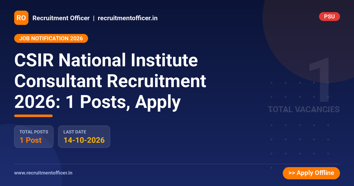 CSIR National Institute Consultant Recruitment 2026: 1 Posts, Apply 1 CSIR National Institute Consultant Recruitment 2026: 1 Posts, Apply - NRAI nrai.in