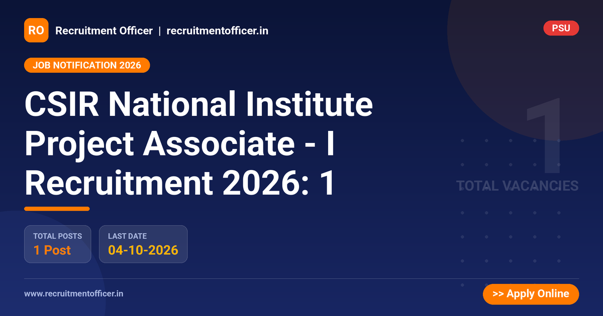 CSIR National Institute Project Associate - I Recruitment 2026: 1 - NRAI nrai.in
