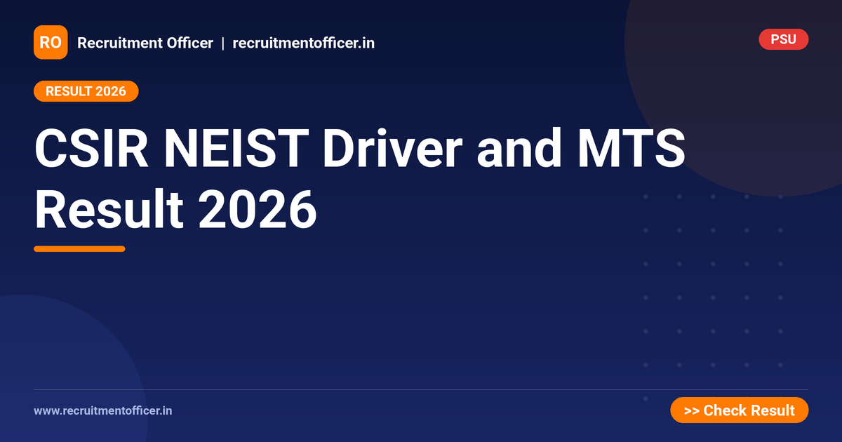 CSIR NEIST Driver and MTS Result 2026 1 CSIR NEIST Driver and MTS Result 2026 - NRAI nrai.in